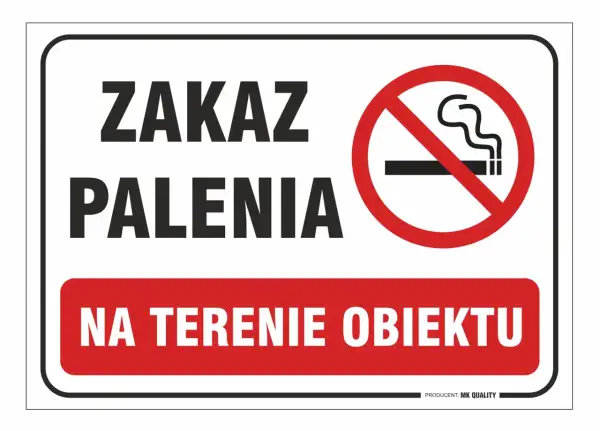 ZAKAZ PALENIA NA TERENIE OBIEKTU. Znak informuje o całkowitym zakazie palenia.